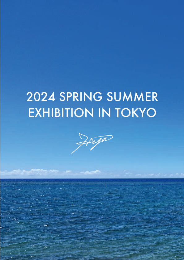 HIGA 2024 SPRING SUMMER 東京展開催のお知らせ